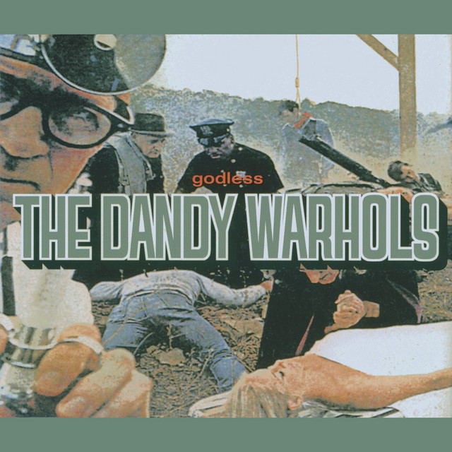 The Dandy Warhols - Godless