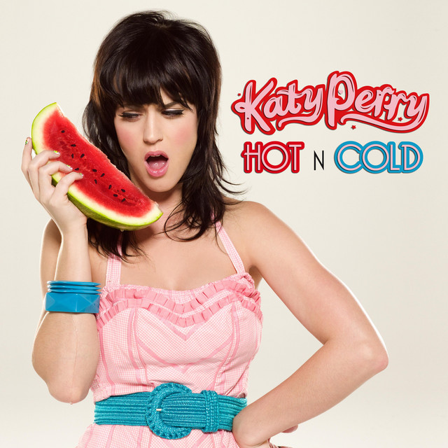 Katy Perry - Hot And Cold
