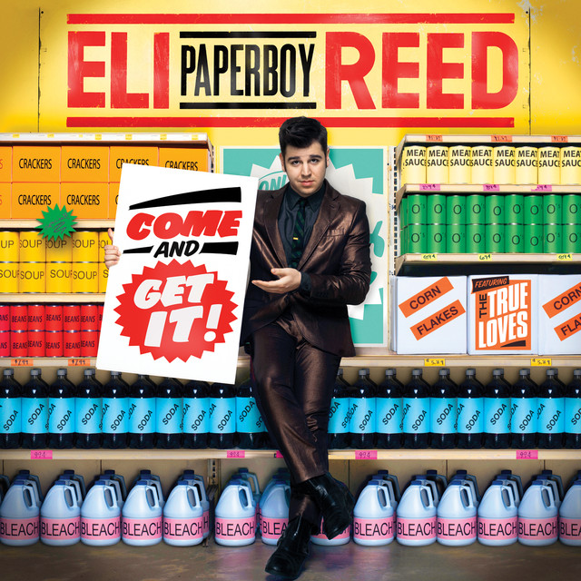 Eli Paperboy Reed - Come And Get It