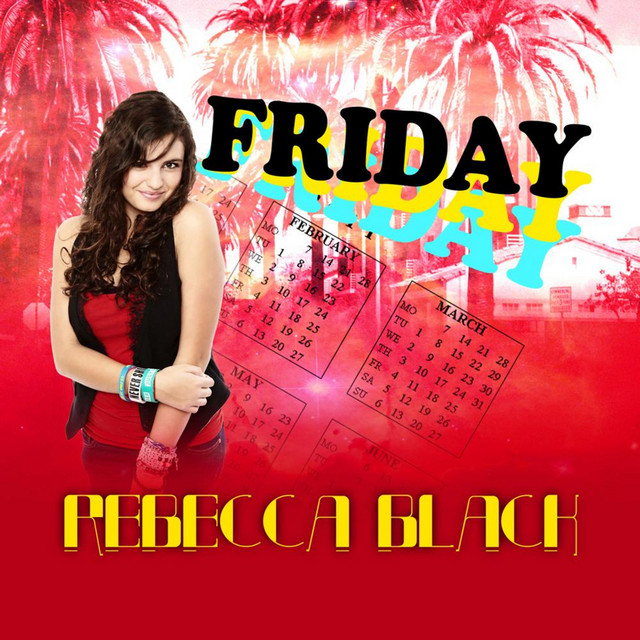 Rebecca Black - Friday