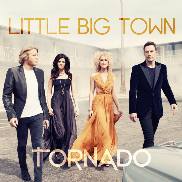 Little Big Town - Tornado