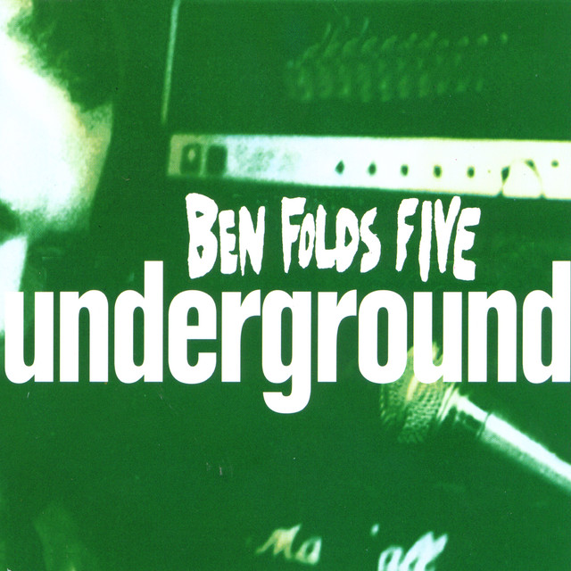 Ben Folds Five - Underground