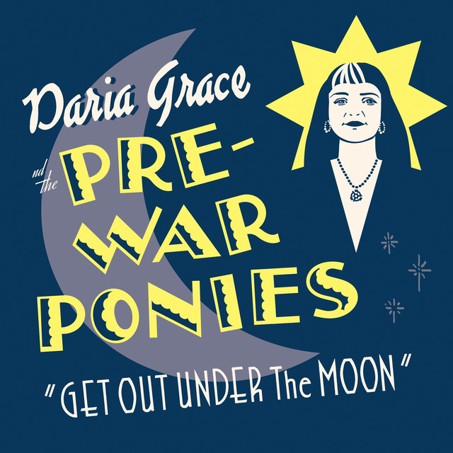 Daria Grace And The Pre-War Ponies - Pardon my southern accent