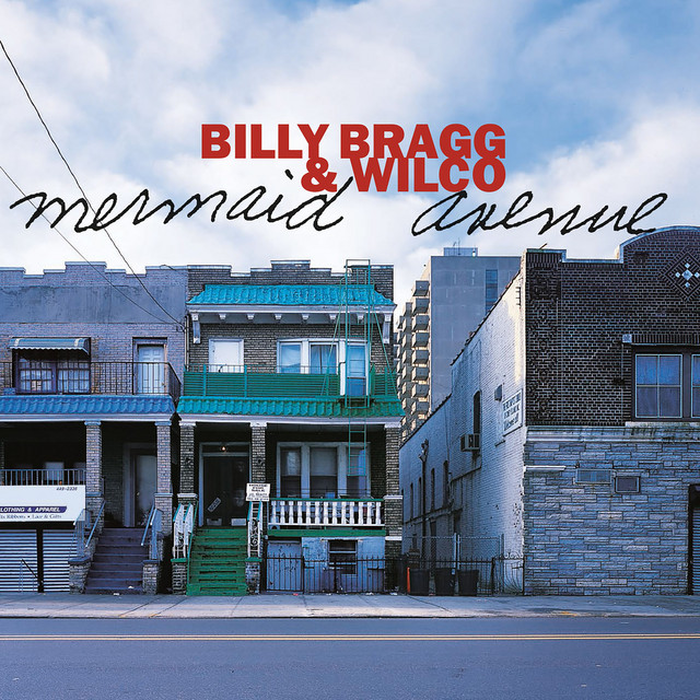 Billy Bragg & Wilco - California Stars