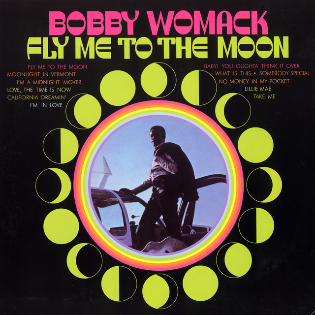 Bobby Womack - Fly Me To The Moon (In Other Words)