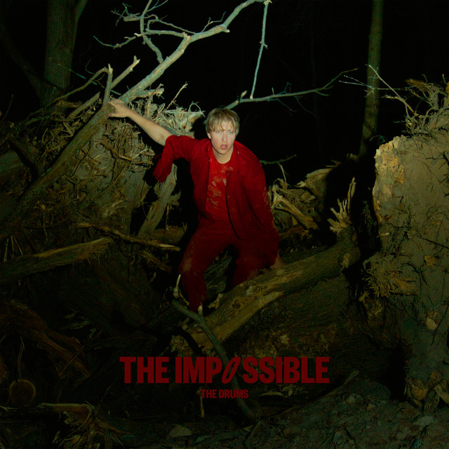 The Drums - The Impossible