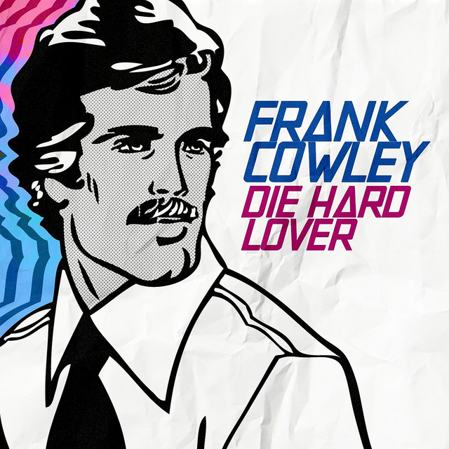 Frank Cowley - Die Hard Lover