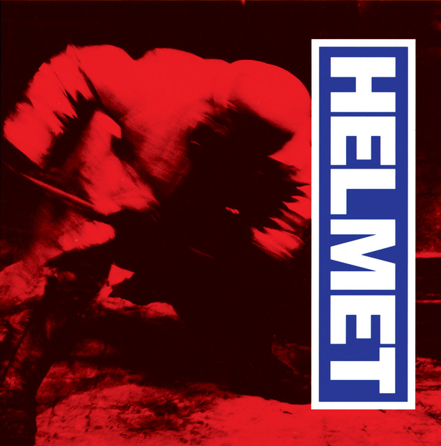 Helmet - In The Meantime