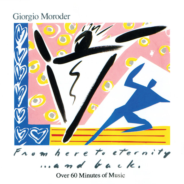 Giorgio Moroder - From Here To Eternity