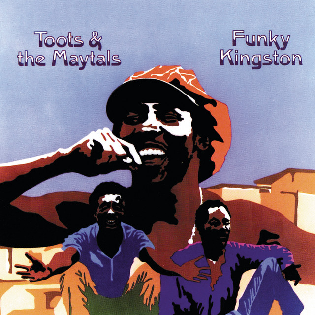 Toots & The Maytals - Funky Kingston