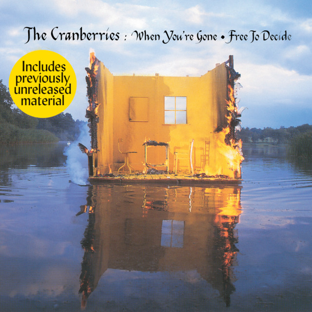 The Cranberries - Free To Decide