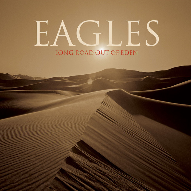 Eagles - Waiting In The Weeds