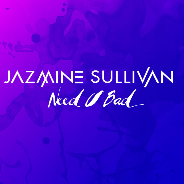 Jazmine Sullivan - Need U Bad