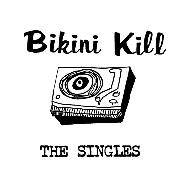 BIKINI KILL - Rebel Girl