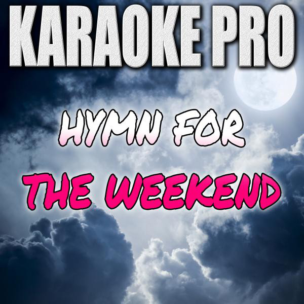 KaraokePro - Hymn For The Weekend
