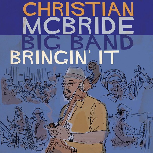 Christian McBride Big Band - Youthful Bliss