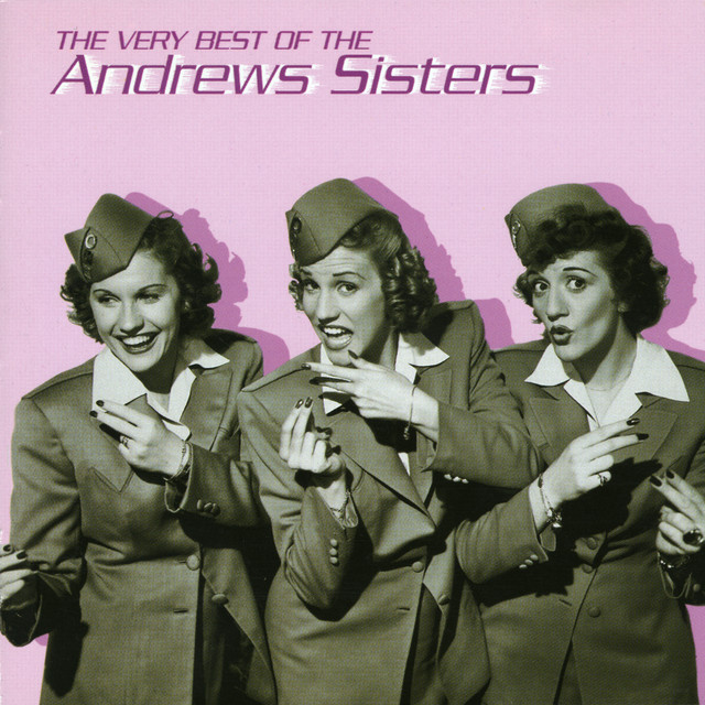 The Andrews Sisters - Yes my darling daughter