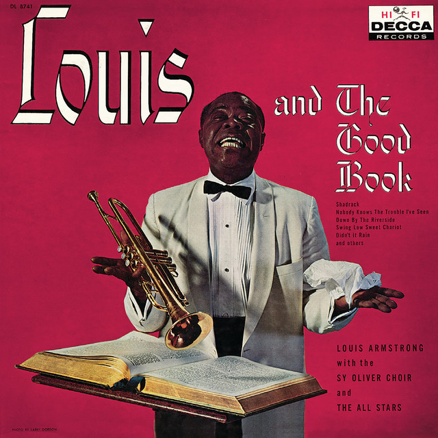 Louis Armstrong - Down By The Riverside