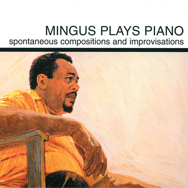 Charles Mingus - Myself When I Am Real