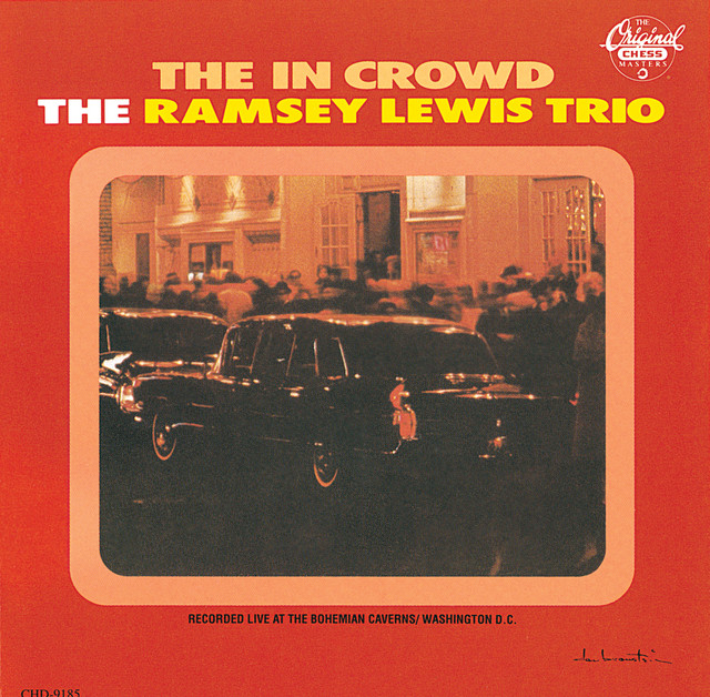 Ramsey Lewis Trio - The 'In' Crowd