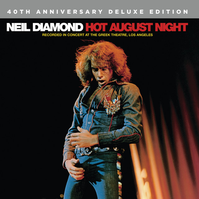 Neil Diamond - I Am...I Said (Hot August Night)