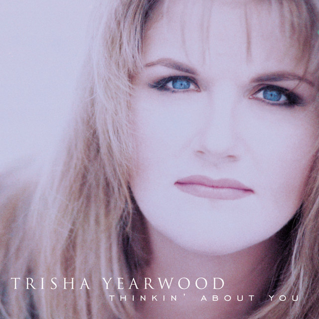 Trisha Yearwood - XXX's and OOO's (An American Girl)