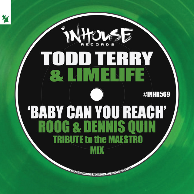 Todd Terry & Limelife Baby - Baby Can You Reach (Roog & Dennis Quin Tribute To The Maestro mix)