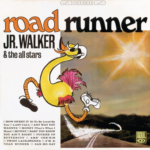 Jr. Walker & The All Stars - (I'm a) Road Runner