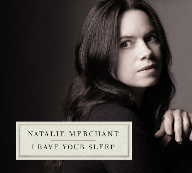 Natalie Merchant - The Man In The Wilderness
