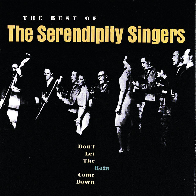 The Serendipity Singers - Don't Let The Rain Come Down