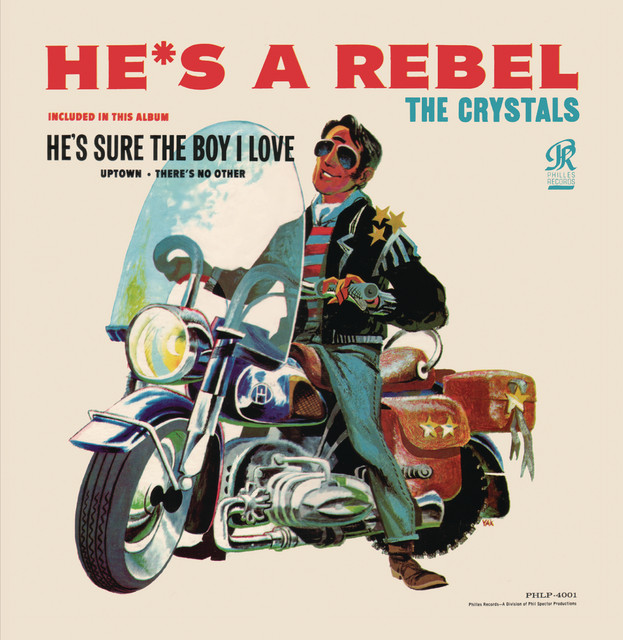 Crystals - He's A Rebel