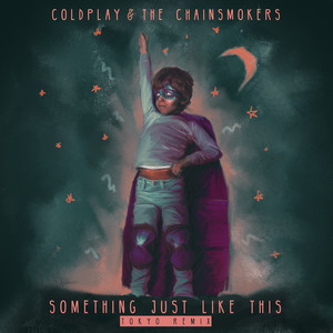 Coldplay - Something Just Like This