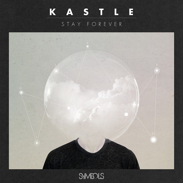 Kastle - Stay Forever