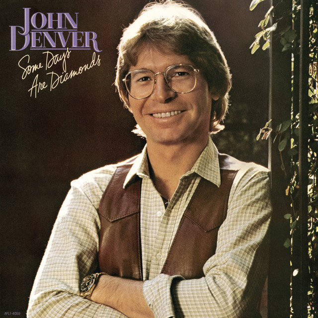 John Denver - Some Days Are Diamonds