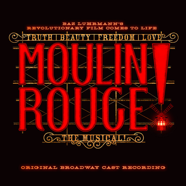 Original Broadway Cast Of Moulin Rouge! The Musical - Your Song