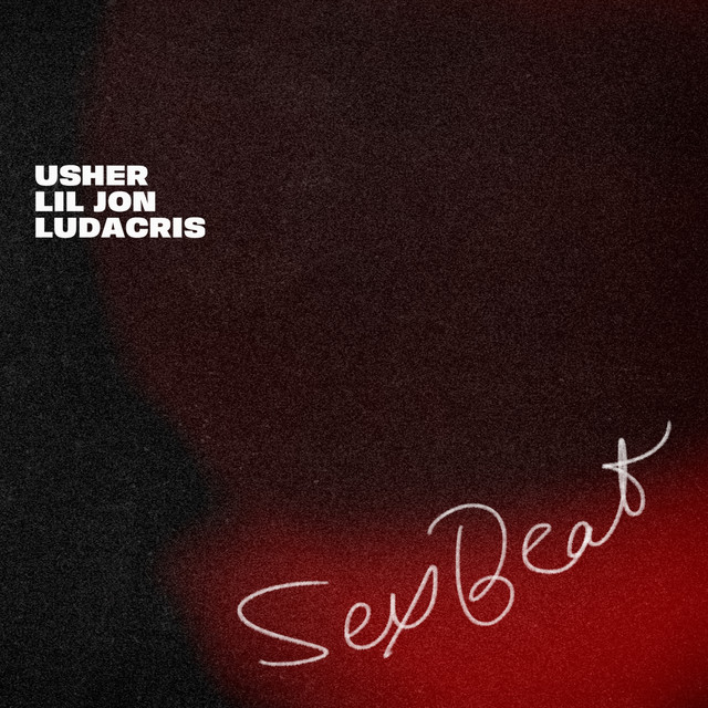 Usher, Ludacris & Lil Jon - Sexbeat