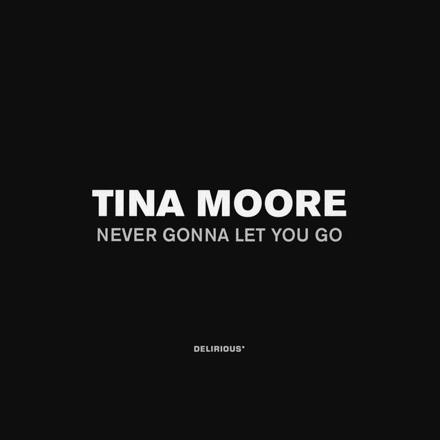 Tina Moore - Never Gonna Let You Go (Kelly G Bump-N-Go Mix)