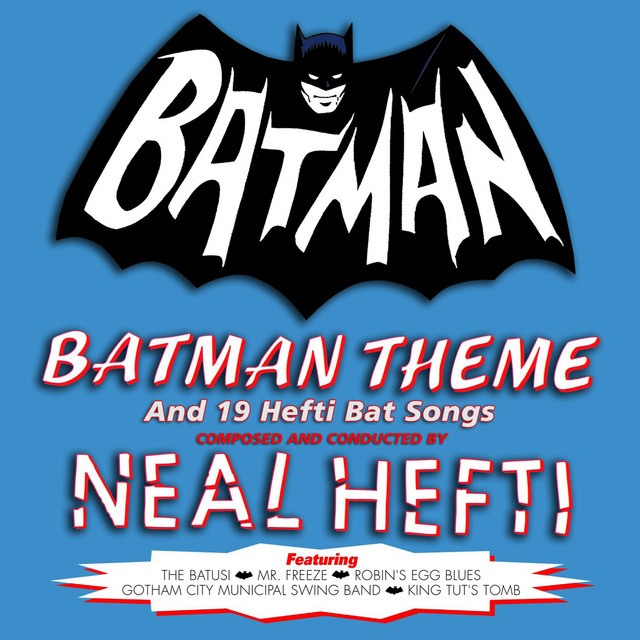 Neal Hefti - Batman Theme