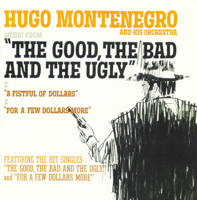 Hugo Montenegro & His Orchestra - The Good The Bad And The Ugly