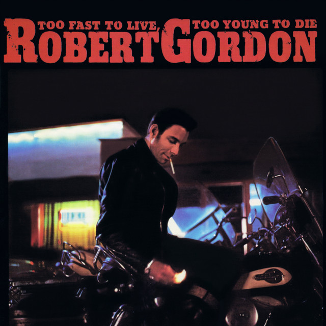 Robert Gordon & Link Wray - Red hot