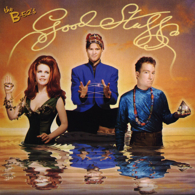 The B-52's - Good Stuff