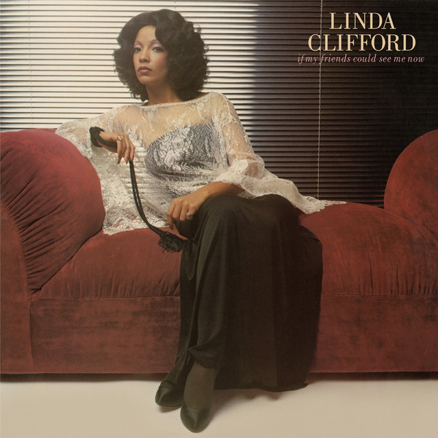 Linda Clifford - If My Friends Could See Me Now