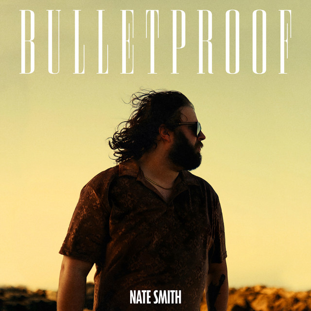 Nate Smith - Bullett Proof
