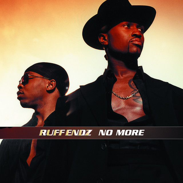 Ruff Endz - No More