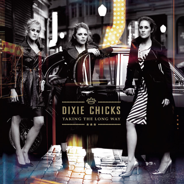 Dixie Chicks - Not Ready To Make Nice