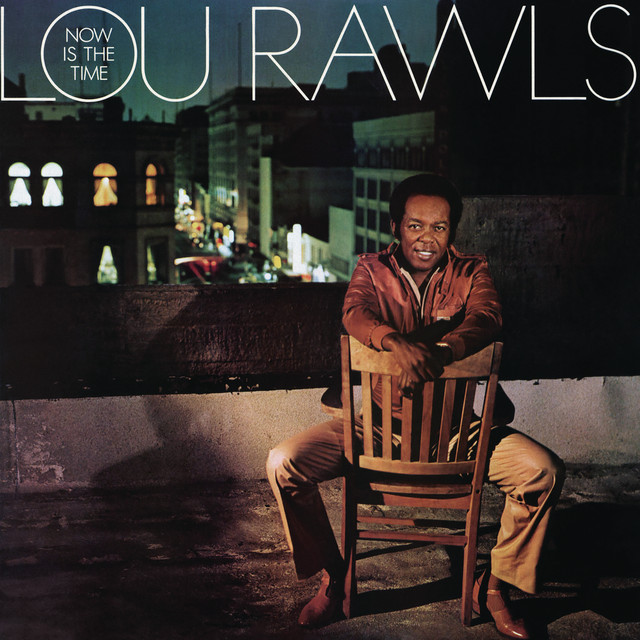 Lou Rawls - Now Is the Time for Love