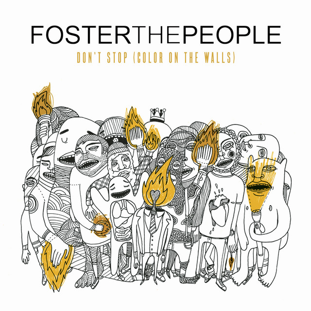 Foster The People - Don't Stop (Color On The Walls)