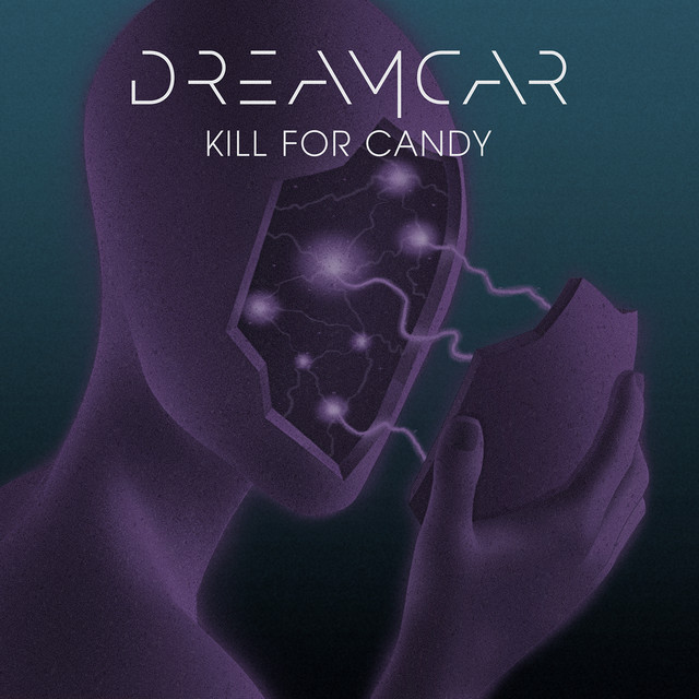 DREAMCAR - Kill For Candy