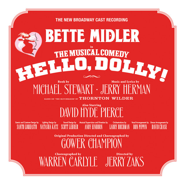 Bette Midler & Hello, Dolly! Ensemble (2017) - Hello, Dolly!