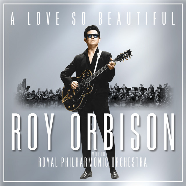 Roy Orbison - It's Over